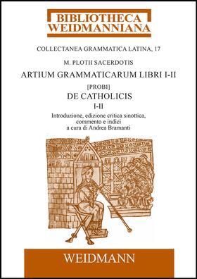 Bramanti / Sacerdos |  M. Plotii Sacerdotis Artium grammaticarum libri I-II. [Probi] De Catholicis | eBook | Sack Fachmedien