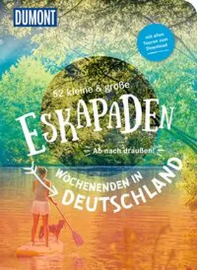 Baecker / Lammert / Chall |  52 kleine & große Eskapaden - Wochenenden in Deutschland | Buch |  Sack Fachmedien