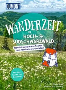 Glinka / Wachsmann |  DuMont Wanderzeit im Hoch- & Südschwarzwald | Buch |  Sack Fachmedien