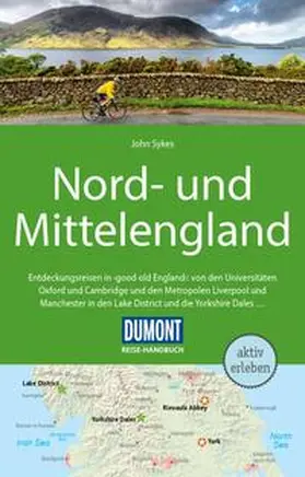 Sykes |  DUMONT Reise-Handbuch Reiseführer E-Book Nord-und Mittelengland | eBook | Sack Fachmedien