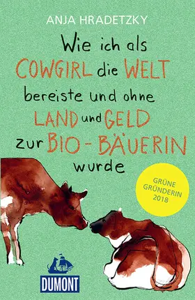 Hradetzky / von der Hagen |  Wie ich als Cowgirl die Welt bereiste ... | eBook | Sack Fachmedien