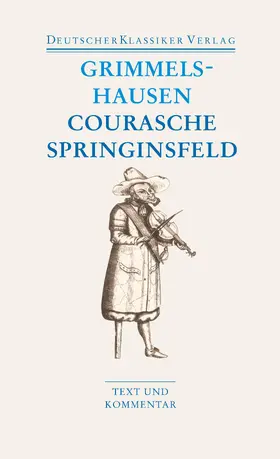 Grimmelshausen / Breuer | Courasche, Springsinsfeld, Wunderbarliches Vogelnest I-II, Rathstübel Plutonis | Buch | 978-3-618-68021-5 | sack.de