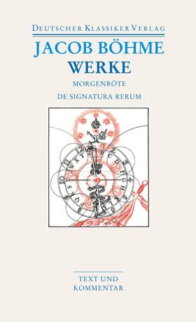 Boehme / Böhme / Ferdinand |  Werke. Die Morgenröte im Aufgang / De Signatura Rerum | Buch |  Sack Fachmedien