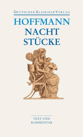 Hoffmann / Steinecke / Allroggen |  Nachtstücke / Klein Zaches genannt Zinnober / Prinzessin Brambilla / Werke 1816-1820 | Buch |  Sack Fachmedien