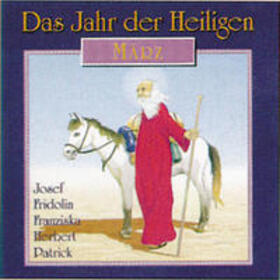 Schmitz |  Das Jahr der Heiligen. Hörspielreihe (CD) / Das Jahr der Heiligen, CD 3: März | Sonstiges |  Sack Fachmedien