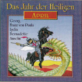 Schmitz |  Das Jahr der Heiligen. Hörspielreihe (CD) / Das Jahr der Heiligen, CD 4: April | Sonstiges |  Sack Fachmedien