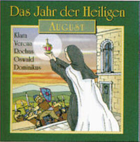 Schmitz |  Das Jahr der Heiligen. Hörspielreihe (CD) / Das Jahr der Heiligen, CD 8: August | Sonstiges |  Sack Fachmedien