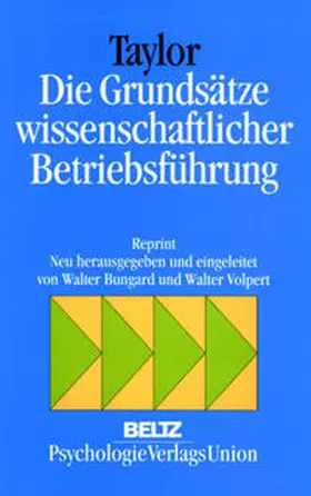 Taylor / Bungard / Volpert |  Die Grundsätze wissenschaftlicher Betriebsführung | Buch |  Sack Fachmedien