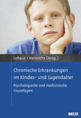 Lohaus / Heinrichs |  Chronische Erkrankungen im Kindes- und Jugendalter | Buch |  Sack Fachmedien