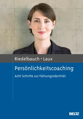 Riedelbauch / Laux |  Persönlichkeitscoaching | eBook | Sack Fachmedien