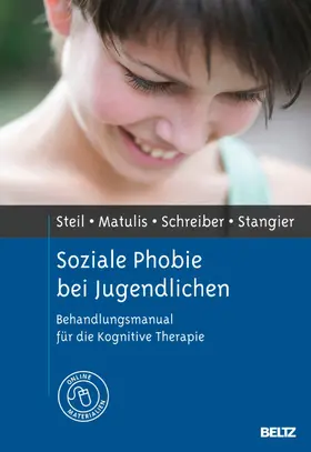 Steil / Matulis / Schreiber |  Soziale Phobie bei Jugendlichen | eBook | Sack Fachmedien