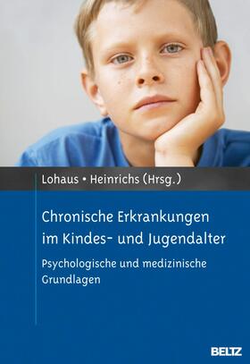 Lohaus / Heinrichs |  Chronische Erkrankungen im Kindes- und Jugendalter | eBook | Sack Fachmedien