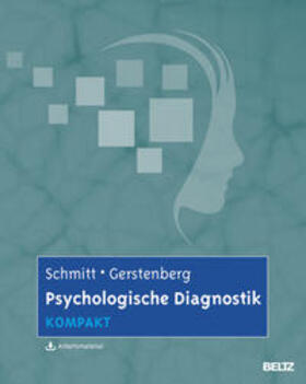 Schmitt / Gerstenberg |  Psychologische Diagnostik kompakt | Buch |  Sack Fachmedien