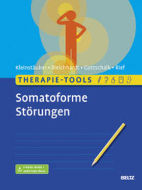 Kleinstäuber / Bleichhardt / Gottschalk |  Therapie-Tools Somatoforme Störungen | Buch |  Sack Fachmedien