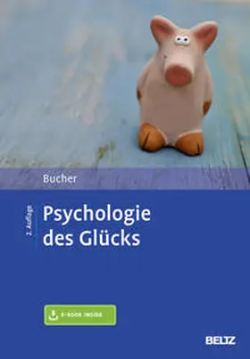 Bucher |  Psychologie des Glücks | Buch |  Sack Fachmedien