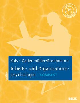 Kals |  Arbeits- und Organisationspsychologie kompakt | eBook | Sack Fachmedien