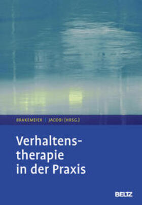 Brakemeier / Jacobi |  Verhaltenstherapie in der Praxis | Buch |  Sack Fachmedien