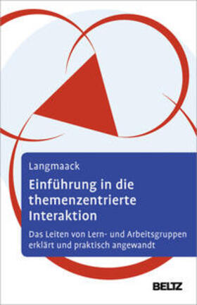 Langmaack |  Einführung in die Themenzentrierte Interaktion (TZI) | Buch |  Sack Fachmedien