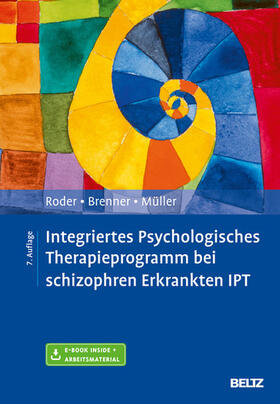 Roder / Müller |  Integriertes Psychologisches Therapieprogramm bei schizophren Erkrankten IPT | eBook | Sack Fachmedien