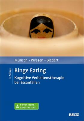 Munsch / Wyssen / Biedert |  Binge Eating | eBook | Sack Fachmedien