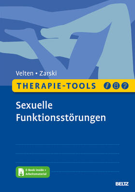 Velten / Zarski |  Therapie-Tools Sexuelle Funktionsstörungen | Buch |  Sack Fachmedien