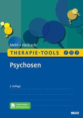 Mehl / Heibach |  Therapie-Tools Psychosen | Buch |  Sack Fachmedien