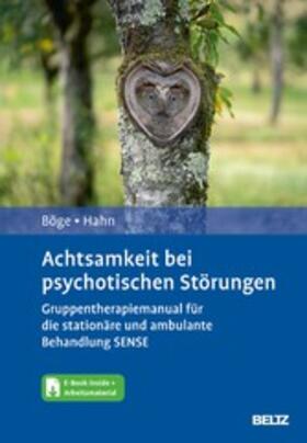 Böge / Hahn |  Achtsamkeit bei psychotischen Störungen | eBook | Sack Fachmedien