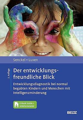 Senckel / Luxen |  Der entwicklungsfreundliche Blick | Buch |  Sack Fachmedien