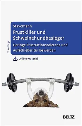 Stavemann |  Frustkiller und Schweinehundbesieger | Buch |  Sack Fachmedien