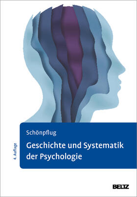 Schönpflug |  Geschichte und Systematik der Psychologie | Buch |  Sack Fachmedien