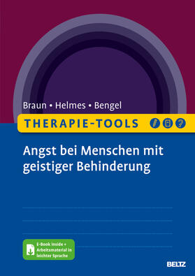 Braun / Helmes / Bengel |  Therapie-Tools Angst bei Menschen mit geistiger Behinderung | Buch |  Sack Fachmedien