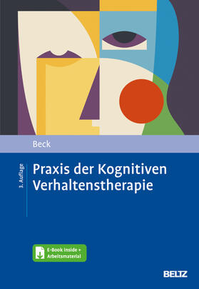 Beck |  Praxis der Kognitiven Verhaltenstherapie | Buch |  Sack Fachmedien