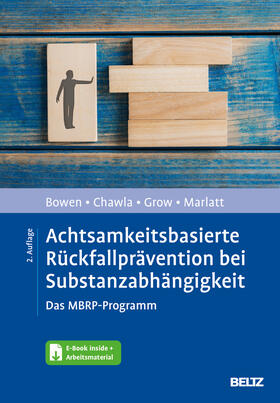 Bowen / Chawla / Grow |  Achtsamkeitsbasierte Rückfallprävention bei Substanzabhängigkeit | Buch |  Sack Fachmedien