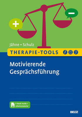 Jähne / Schulz |  Therapie-Tools Motivierende Gesprächsführung | Buch |  Sack Fachmedien