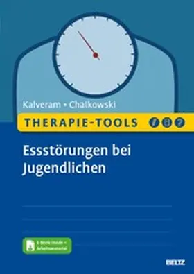 Kalveram / Chaikowski |  Therapie-Tools Essstörungen bei Jugendlichen | eBook | Sack Fachmedien