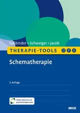 Faßbinder / Schweiger / Jacob |  Therapie-Tools Schematherapie | eBook | Sack Fachmedien