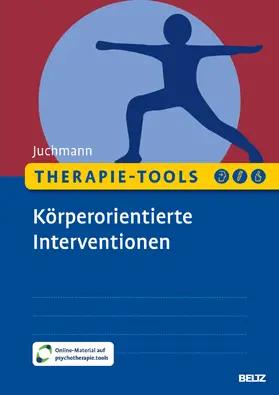 Juchmann |  Therapie-Tools Körperorientierte Interventionen | Buch |  Sack Fachmedien