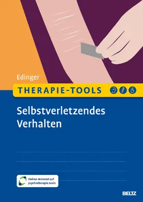 Edinger |  Therapie-Tools Selbstverletzendes Verhalten | Buch |  Sack Fachmedien