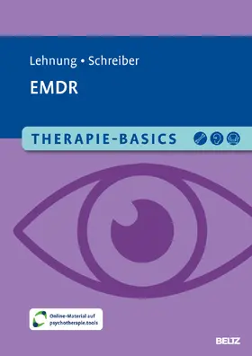 Lehnung / Schreiber |  Therapie-Basis EMDR | Buch |  Sack Fachmedien