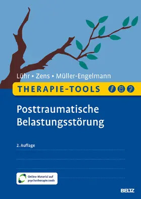 Lühr / Zens / Müller-Engelmann |  Therapie-Tools Posttraumatische Belastungsstörung | Buch |  Sack Fachmedien