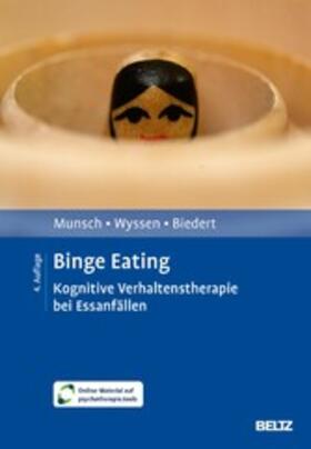 Munsch / Wyssen / Biedert |  Binge Eating | eBook | Sack Fachmedien