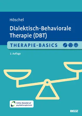 Höschel |  Therapie-Basics Dialektisch-Behaviorale Therapie (DBT) | Buch |  Sack Fachmedien