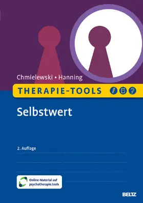 Chmielewski / Hanning |  Therapie-Tools Selbstwert | Buch |  Sack Fachmedien