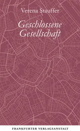 Stauffer |  Geschlossene Gesellschaft | Buch |  Sack Fachmedien