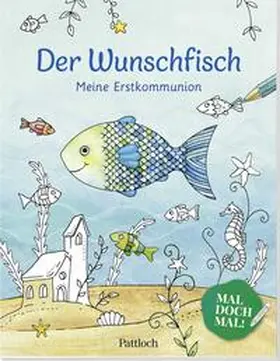  Der Wunschfisch. Mal doch mal! Meine Erstkommunion | Buch |  Sack Fachmedien