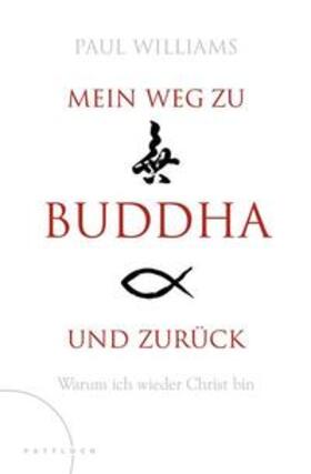 Williams |  Mein Weg zu Buddha und zurück | Buch |  Sack Fachmedien