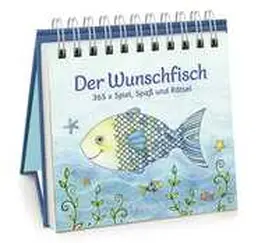 Der Wunschfisch. 365x Spiel, Spaß & Rätsel | Sonstiges | 978-3-629-11610-9 | sack.de