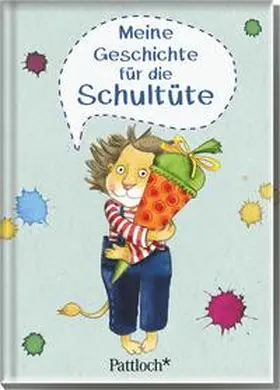 Kummermehr |  Meine Geschichte für die Schultüte | Buch |  Sack Fachmedien