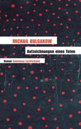 Bulgakow |  Aufzeichnungen eines Toten | Buch |  Sack Fachmedien