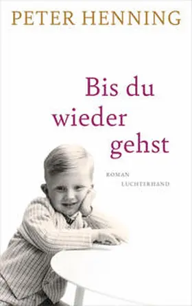 Henning |  Bis du wieder gehst | Buch |  Sack Fachmedien